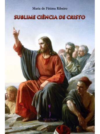 Sublime Ciência de Cristo, Maria de Fátima Ribeiro
