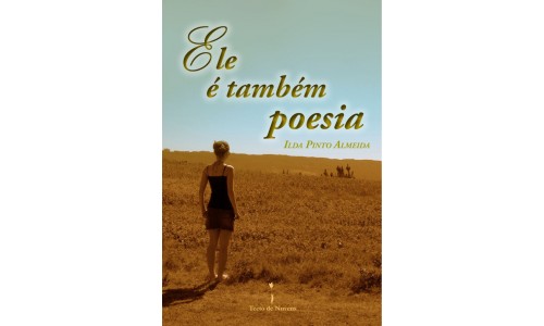 Ele é também poesia, Ilda Pinto Almeida