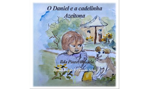 O Daniel e a cadelinha Azeitona, Ilda Pinto Almeida