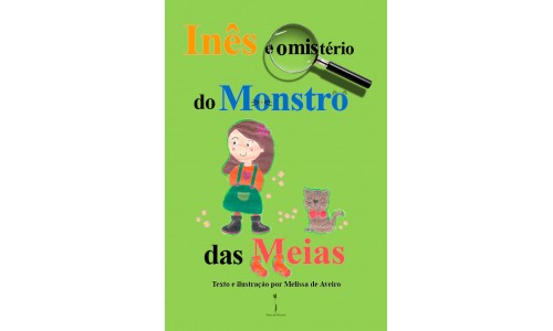 Inês e o mistério do Monstro das Meias - Melissa de Aveiro